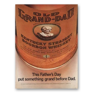 1967 Old Grand-Dad Bourbon Whiskey Print Ad | Fathers Day