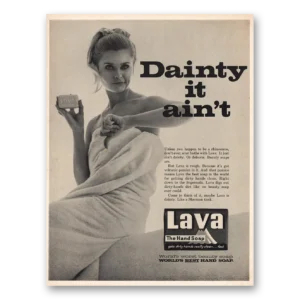 1967 Lava Soap Print Ad | Dainty It Aint
