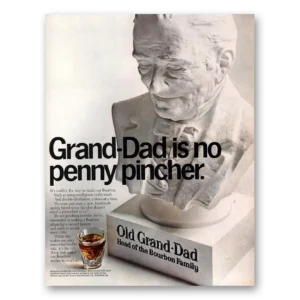 1967 Old Grand-Dad Bourbon Whiskey Print Ad | Penny Pincher