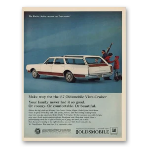 1967 Oldsmobile Vista Cruiser Print Ad | Your Family Never Had It So Good