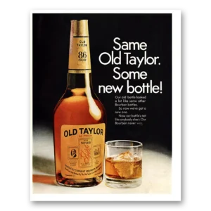 1967 Old Taylor Bourbon Whiskey Print Ad | New Bottle