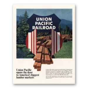 1967 Union Pacific Railroad Print Ad | Lumber Markets
