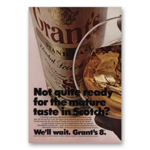 1968 Grants Scotch Whisky Print Ad | Mature Taste In Scotch