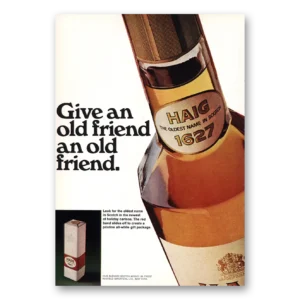 1968 Haig & Haig Print Ad | Give Old Friend An Old Friend