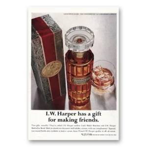 1968 I W Harper Whiskey Print Ad | Gift For Making Friends