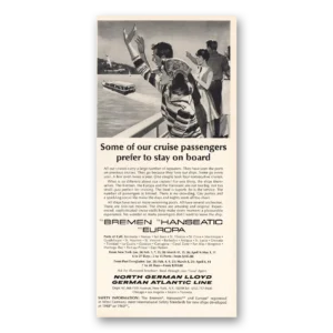 1968 North German Lloyd Print Ad | Some Cruise Passengers Stay On Board