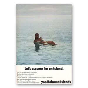 1969 Bahamas Print Ad | Assume Im An Island