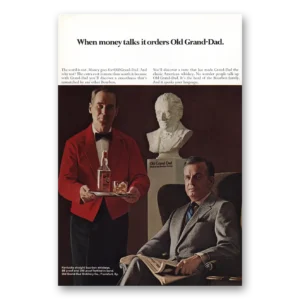 1969 Old Grand-Dad Bourbon Whiskey Print Ad | Money Talks