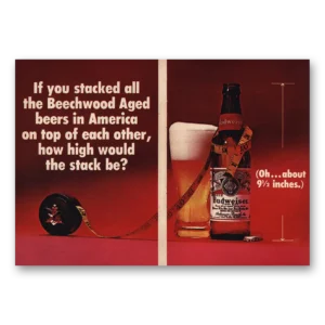 1970 Budweiser Beer Print Ad | Stacked Beechwood Aged Beers