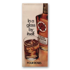 1970 Four Roses Print Ad | Glass Itself
