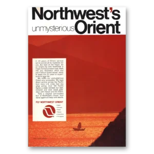 1970 Northwest Orient Print Ad | Unmysterious
