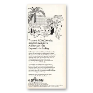 1970 El San Juan Hotel Print Ad | Sun Yours For The Basking