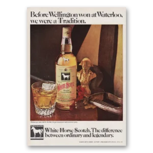 1970 White Horse Scotch Whisky Print Ad | Wellington Won