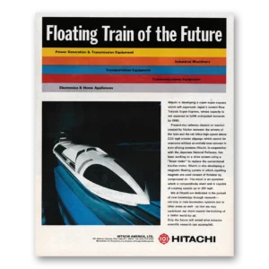 1971 Hitachi America Print Ad | Floating Train