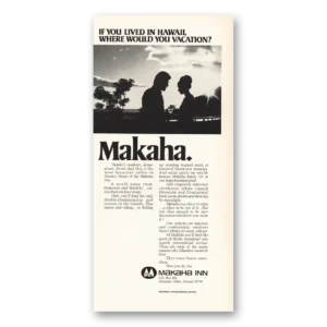 1971 Makaha Inn Print Ad | If You Lived In Hawaii