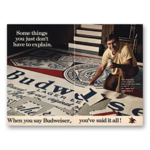 1972 Budweiser Beer Print Ad | Some Things You Just Don’t Explain