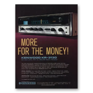 1972 Kenwood Print Ad | More For The Money