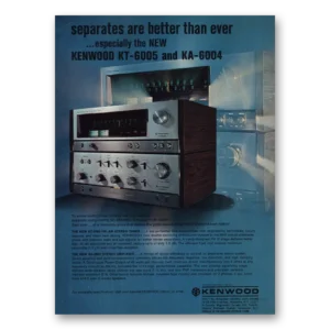 1972 Kenwood Print Ad | Separates Better Than Ever