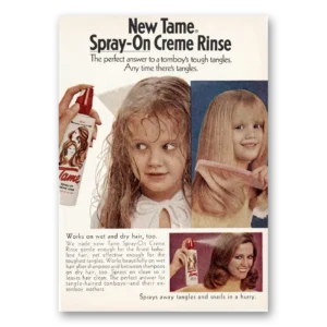 1972 Tame Spray On Creme Rinse Print Ad | Tomboys Tough Tangles