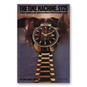 1972 Timex Quartz Watch Print Ad | Time Machine
