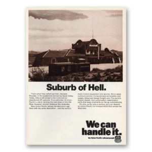 1972 Union Pacific Railroad Print Ad | Suburb Hell
