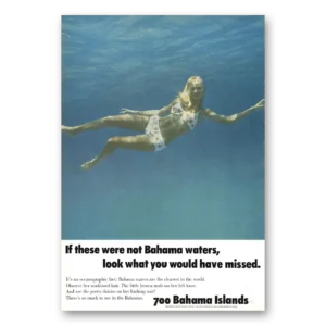 1973 Bahamas Print Ad | If These Were Not Bahama Waters