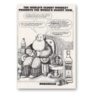 1973 Bushmills Whiskey Print Ad | Oldest Man