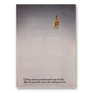 1973 Chivas Regal Print Ad | Beyond Your Reach