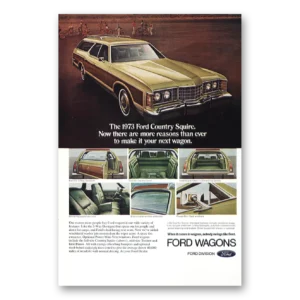 1973 Ford Country Squire Print Ad | Wagon More Reasons Than Ever