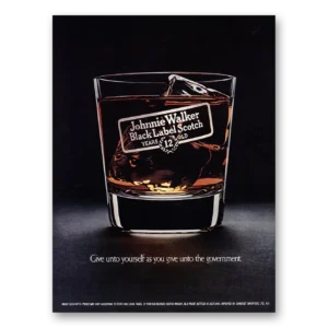1973 Johnnie Walker Black Label Print Ad | Give Unto Government