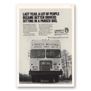 1971 Liberty Mutual Insurance Print Ad | Parked Bus