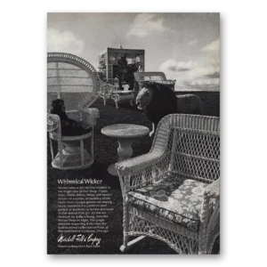 1973 Marshall Field Print Ad | Whimsical Wicker