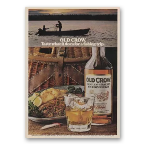 1973 Old Crow Whiskey Print Ad | Fishing Trip