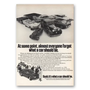 1973 Saab Print Ad | Everyone Forgot What Car Should Be