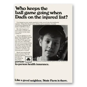 1973 State Farm Insurance Print Ad | Ball Game