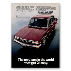 1974 Audi 100LS Print Ad | 24 Mpg