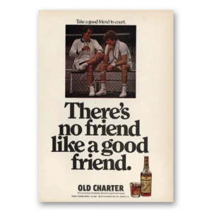 1974 Old Charter Whiskey Print Ad | Good Friend