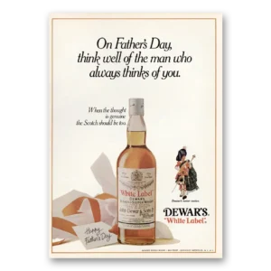 1974 Dewars White Label Print Ad | Fathers Day