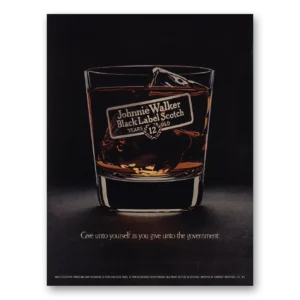 1974 Johnnie Walker Print Ad | Give Unto The Government
