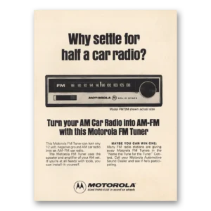 1974 Motorola Car Radio Print Ad | Why Settle Half Car Radio