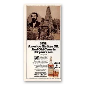1974 Old Crow Whiskey Print Ad | Strikes Oil