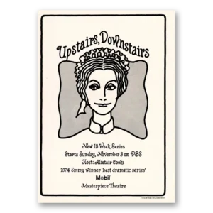 1974 Upstairs Downstairs Promo Print Ad | 13 Week Series