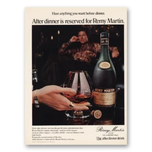 1974 Remy Martin Print Ad | After Dinner Is Reserved