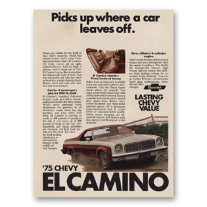 1975 Chevrolet El Camino Print Ad | Picks Up Car Leaves Off