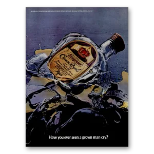 1975 Crown Royal Print Ad | Grown Man Cry