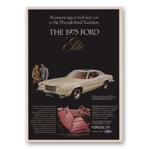 1974 Ford Elite Print Ad | Thunderbird Tradition
