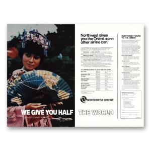 1975 Northwest Orient Airlines Print Ad | We Give You Half