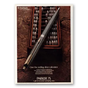 1975 Parker 75 Pen Print Ad | Sterling Silver Calculator