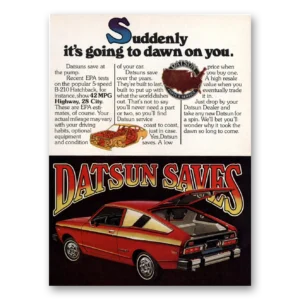 1977 Datsun B210 Print Ad | Dawn On You