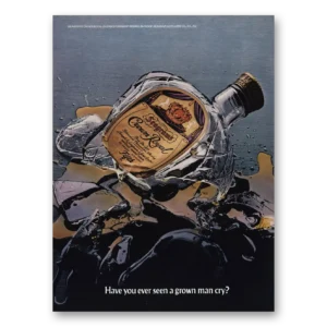 1977 Crown Royal Print Ad | Grown Man Cry